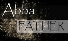 Abba – reiškia didžiausią artumą